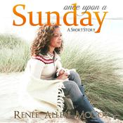 Once Upon a Sunday by  Renee Allen McCoy audiobook