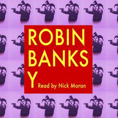 Robin Banksy a Memoir by Robin Barton audiobook