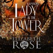 Lady in the Tower by  Elizabeth Rose audiobook