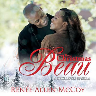The Christmas Beau by Renee Allen McCoy audiobook