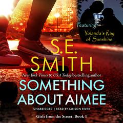 Something About Aimee by S.E. Smith audiobook