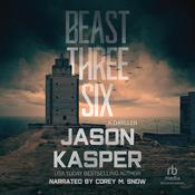 Beast Three Six by  Jason Kasper audiobook