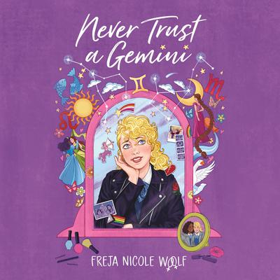 Never Trust a Gemini by Freja Nicole Woolf audiobook