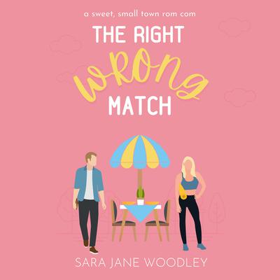 The Right Wrong Match by Sara Jane Woodley audiobook