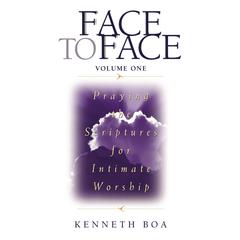 Face to Face by Kenneth D. Boa audiobook