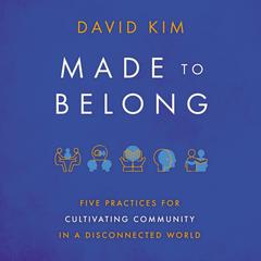 Made to Belong by David Kim audiobook