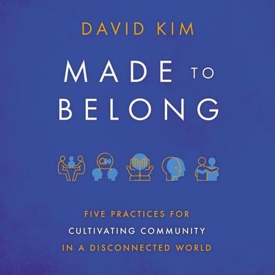 Made to Belong by David Kim audiobook