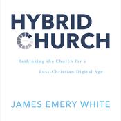 Hybrid Church by  James Emery White audiobook