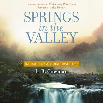 Springs in the Valley by L. B. E. Cowman audiobook