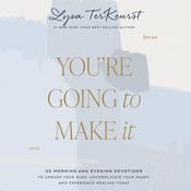 You're Going to Make It by  Lysa TerKeurst audiobook