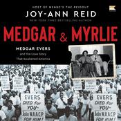 Medgar and Myrlie by  Joy-Ann Reid audiobook