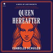 Queen Hereafter by  Isabelle Schuler audiobook