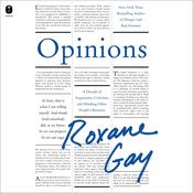 Opinions by  Roxane Gay audiobook