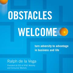 Obstacles Welcome by Ralph De La Vega audiobook