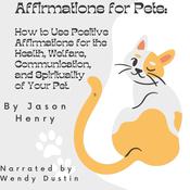 Affirmations For Pets by  Jason Henry audiobook