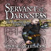 The Runechild Saga: Part 2 - Servant of Darkness by  Paul Wilson audiobook