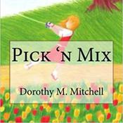 Pick 'n Mix by  Dorothy M. Mitchell audiobook
