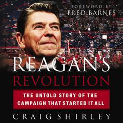 Reagan's Revolution by Craig Shirley audiobook