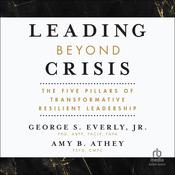 Leading Beyond Crisis by  Amy B. Athey PsyD audiobook
