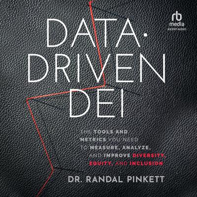 Data-Driven DEI by Randal Pinkett audiobook
