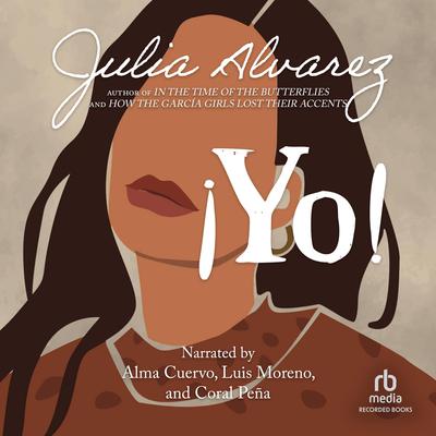 Yo! by Julia Alvarez audiobook