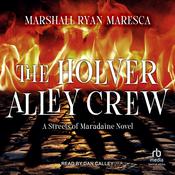 The Holver Alley Crew by  Marshall Ryan Maresca audiobook