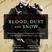 Blood, Dust and Snow by  Friedrich Sander audiobook