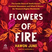Flowers of Fire by  Hawon Jung audiobook