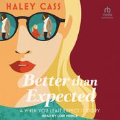 Better than Expected by  Haley Cass audiobook