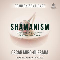 Shamanism by Oscar Miro-Quesada audiobook