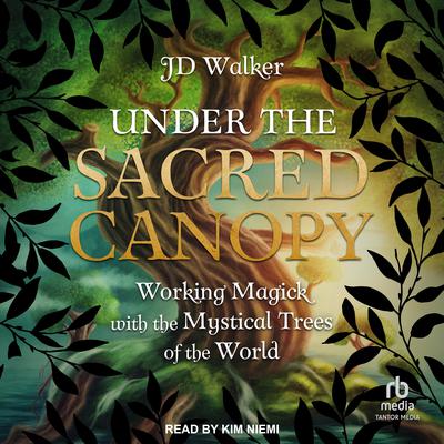 Under the Sacred Canopy by JD Walker audiobook