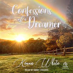 Confessions of a Dreamer by Kenna White audiobook