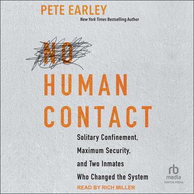 No Human Contact by Pete Earley audiobook