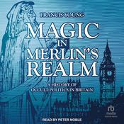 Magic in Merlin's Realm by  Francis Young audiobook