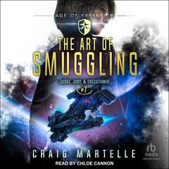 The Art of Smuggling by Craig Martelle audiobook