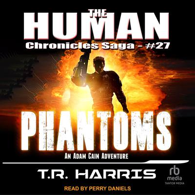 Phantoms by T. R. Harris audiobook