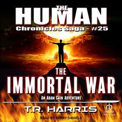The Immortal War by T. R. Harris audiobook