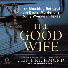 The Good Wife by Clint Richmond audiobook