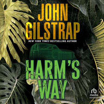 Harm's Way by John Gilstrap audiobook