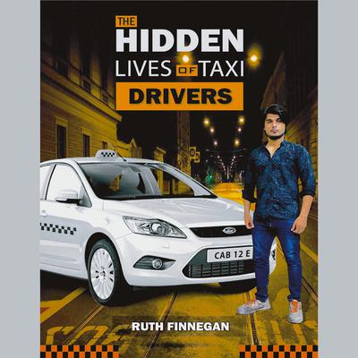 The hidden lives of taxi drivers by Ruth Finnegan audiobook