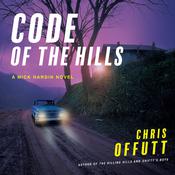 Code of the Hills by  Chris Offutt audiobook