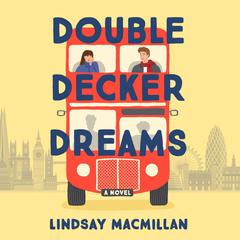 Double-Decker Dreams by Lindsay MacMillan audiobook