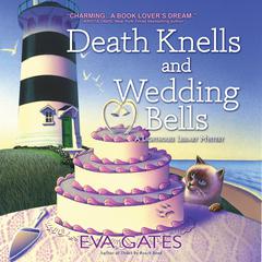 Death Knells and Wedding Bells by Eva Gates audiobook