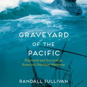 Graveyard of the Pacific by  Randall Sullivan audiobook