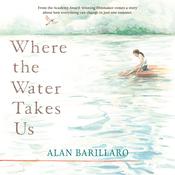 Where the Water Takes Us by  Alan Barillaro audiobook