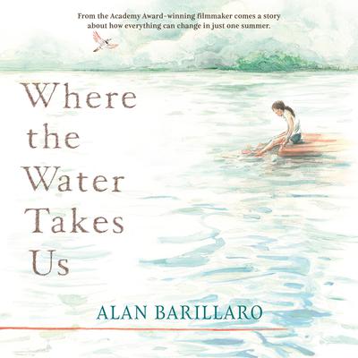 Where the Water Takes Us by Alan Barillaro audiobook