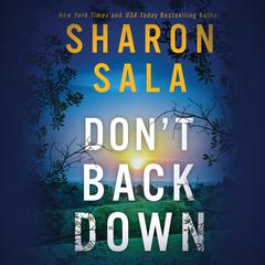 Don't Back Down by Sharon Sala audiobook