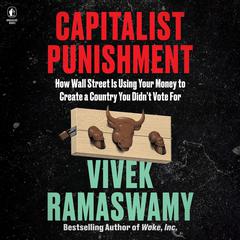 Capitalist Punishment by Vivek Ramaswamy audiobook