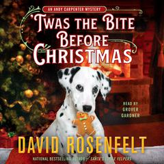 'Twas the Bite Before Christmas by David Rosenfelt audiobook