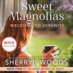 Welcome to Serenity by Sherryl Woods audiobook